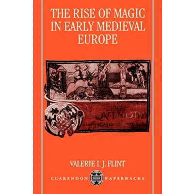 Abbildung von The Rise Of Magic In Early Medieval Europe (Clarendon Paperbacks)