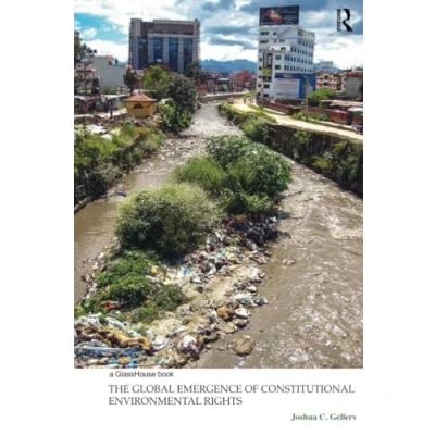 Abbildung von The Global Emergence of Constitutional Environmental Rights (Law, Justice and Ecology)