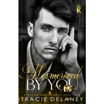 Abbildung von Mesmerized By You: An Enemies to Lovers Billionaire Romance