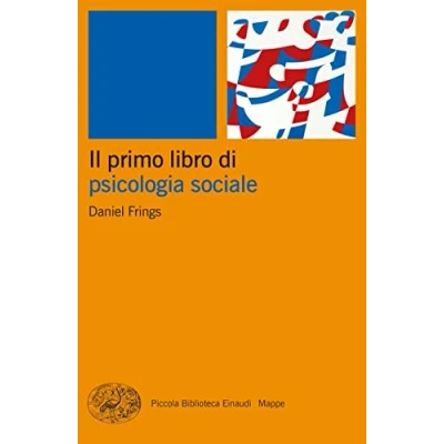 Abbildung von Il primo libro di psicologia sociale (Piccola biblioteca Einaudi. Big)