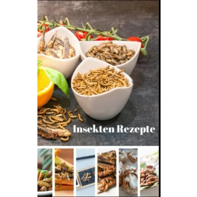 Abbildung von Insekten Rezepte: Viele Leckereien für Genießer