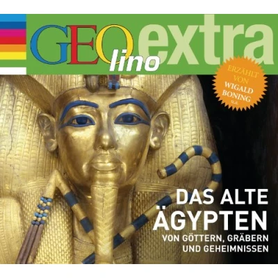Abbildung von Das alte Ägypten Von Göttern, Gräbern und Geheimnissen: GEOlino extra Hör Bibliothek (Die Einzeltitel, Band 19)