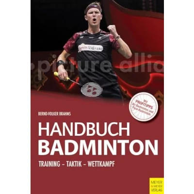 Abbildung von Handbuch Badminton: Training Taktik Wettkampf