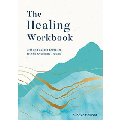 Abbildung von The Healing Workbook: Tips and Guided Exercises to Help Overcome Trauma