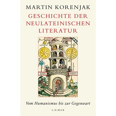 Abbildung von Geschichte der neulateinischen Literatur: Vom Humanismus bis zur Gegenwart