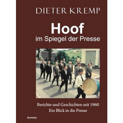 Abbildung von Hoof im Spiegel der Presse: Berichte und Geschichten seit 1960 ein Blick in die Presse