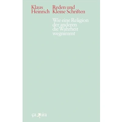 Abbildung von wie eine religion der anderen die wahrheit wegnimmt: Reden und kleine Schriften. Neue Folge 1 (Klaus Heinrich: Folge)