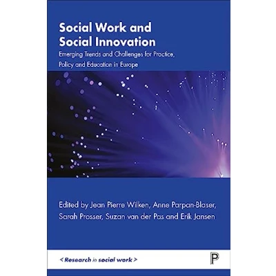 Abbildung von Social Work and Innovation: Emerging Trends Challenges for Practice, Policy Education in Europe (Research Work)