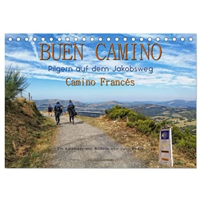 Abbildung von Buen Camino pilgern auf dem Jakobsweg Francés (Tischkalender 2025 DIN A5 quer), CALVENDO Monatskalender