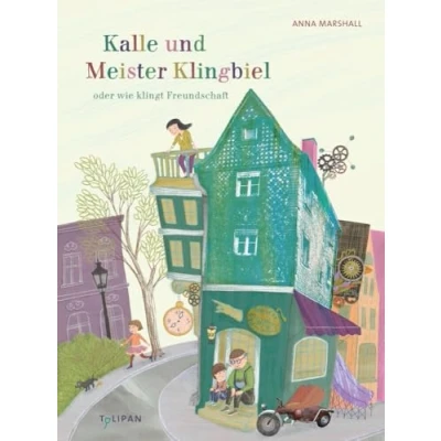 Abbildung von Kalle und Meister Klingbiel oder wie klingt Freundschaft
