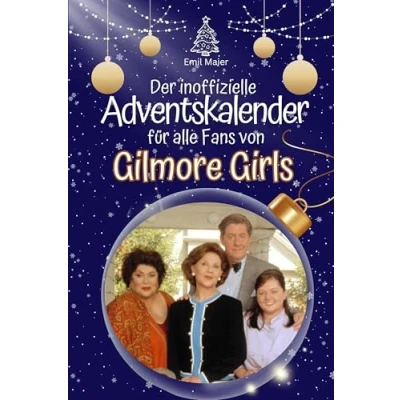 Abbildung von Der inoffizielle Adventskalender für alle Fans von Gilmore Girls Hochwertige Hardcover Ausgabe das perfekte Geschenk 2024