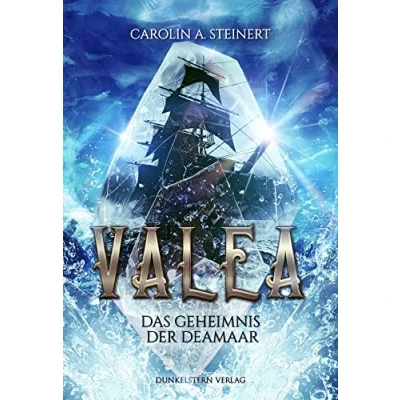 Abbildung von Valea: Das Geheimnis der Deamaar (Valea Band 1)