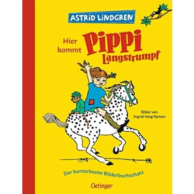 Abbildung von Hier kommt Pippi Langstrumpf. Der kunterbunte Bilderbuchschatz: Astrid Lindgren Kinderbuch Klassiker. Oetinger Bilderbuch und Vorlesebuch ab 4 Jahren