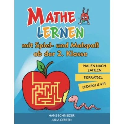 Abbildung von Mathe lernen mit Spiel und Malspaß ab der 2. Klasse: Malen nach Zahlen, Tierrätsel, Sudoku u. v. m. (Spielend zum Genie)