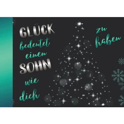 Abbildung von Glück bedeutet einen Sohn wie dich zu haben: Adventskalender 2021 Gutscheinbuch / Gutscheinheft zum selbst ausfüllen mit 24 Gutscheinen Geschenkidee für den besten