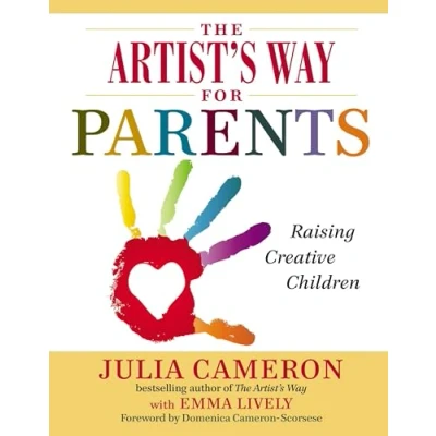 Abbildung von Artist&#039;s Way for Parents, The: Raising Creative Children