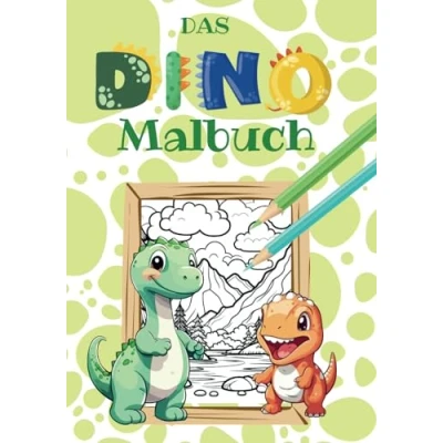 Abbildung von Das Dino Malbuch: 35 spannende Motive zum Entdecken und Ausmalen