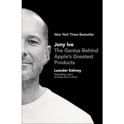 Abbildung von Jony Ive: The Genius Behind Apple&#039;s Greatest Products