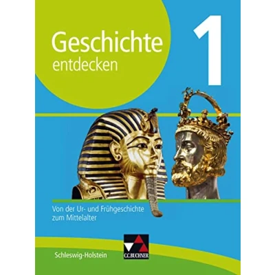 Abbildung von Geschichte entdecken Schleswig Holstein / 1: Von der Ur und Frühgeschichte zum Mittelalter