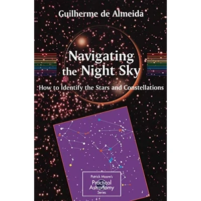 Abbildung von Navigating the Night Sky: How to Identify Stars and Constellations (The Patrick Moore Practical Astronomy Series)