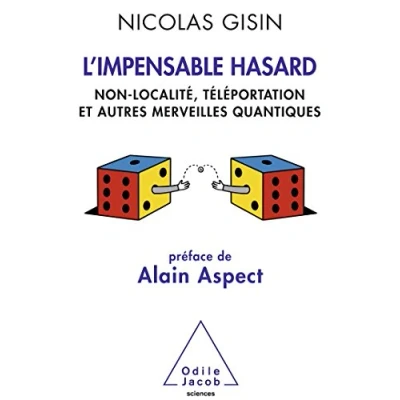 Abbildung von L&#039;impensable hasard: Non localité, téléportation et autres merveilles quantiques