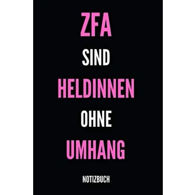 Abbildung von ZFA sind Heldinnen ohne Umhang Notizbuch: Notizheft oder Planer Zahnmedizinische Fachangestellte / Arzthelferin im praktischen A5 Format 110 linierte Seiten Schöne Geschenkidee