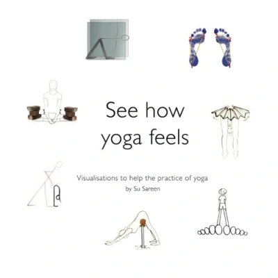 Abbildung von See How Yoga Feels: Visualisations To Help The Practice Of
