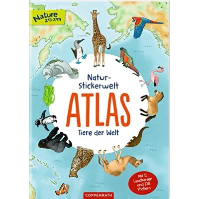Abbildung von Natur Stickerwelt Atlas Tiere der Welt: Mit 12 Landkarten und 220 Stickern (Nature Zoom)