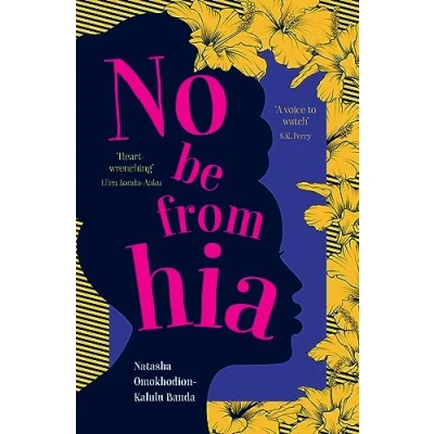 Abbildung von No Be from Hia: a gorgeous, evocative novel about identity and belonging