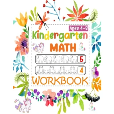 Abbildung von Kindergarten Math Workbook: Workbook Age 4 8 And Preschool Kids Learning The Numbers Basic Tracing Practice Book Ages 4,5,6,7,8
