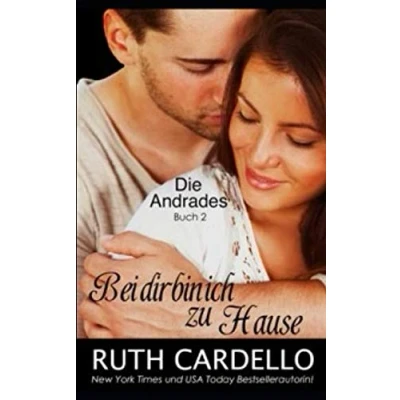 Abbildung von Bei dir bin ich zu Hause (The Andrades, Band 2)