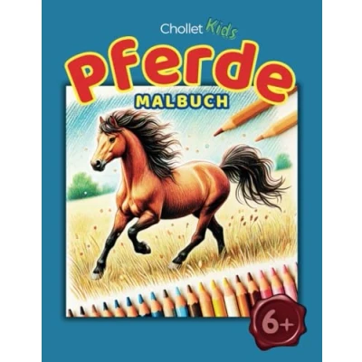 Abbildung von Pferde Malbuch für Kinder: 50 wundervolle Motive im Großformat zum Ausmalen