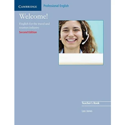 Abbildung von Welcome Teacher&#039;s Book: English for the Travel and Tourism Industry