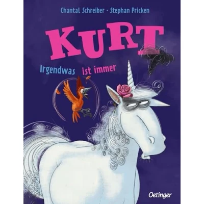 Abbildung von Kurt, Einhorn wider Willen. Irgendwas ist immer: Lustiges Bilderbuch für Kinder ab 3 Jahren mit witzigen Illustrationen