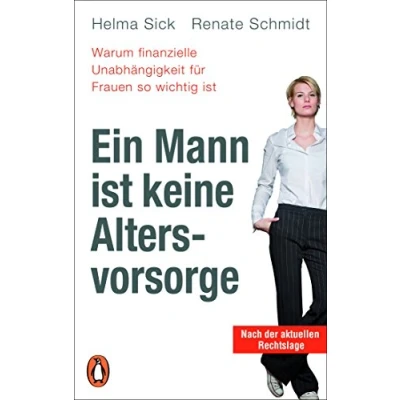 Abbildung von Ein Mann ist keine Altersvorsorge Warum finanzielle Unabhängigkeit für Frauen so wichtig ist: Aktualisierte Ausgabe