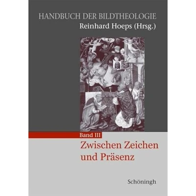 Abbildung von Zwischen Zeichen und Präsenz. (Handbuch der Bildtheologie)
