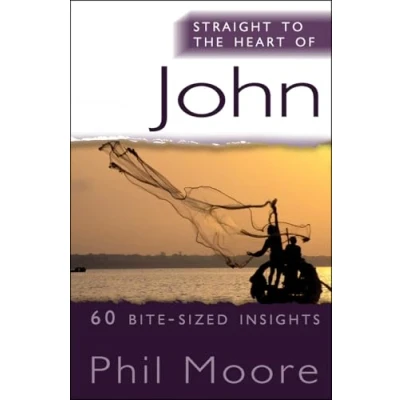 Abbildung von Straight to the Heart of John: 60 bite sized insights