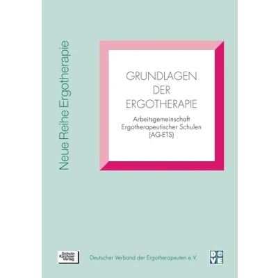Abbildung von Grundlagen der Ergotherapie (Neue Reihe / 5 Fachbereich Ausbildung)