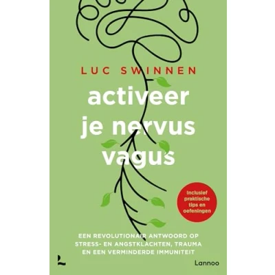 Abbildung von Activeer je nervus vagus: een revolutionair antwoord op stress en angstklachten, trauma verminderde immuniteit