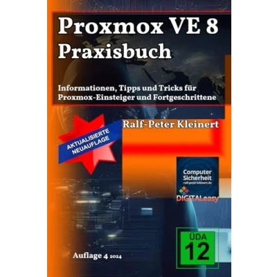 Abbildung von Proxmox VE 8 Praxisbuch: Informationen, Tipps und Tricks für Einsteiger Fortgeschrittene
