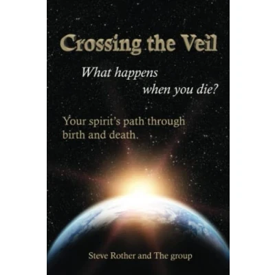 Abbildung von Crossing the Veil: What happens when you die?