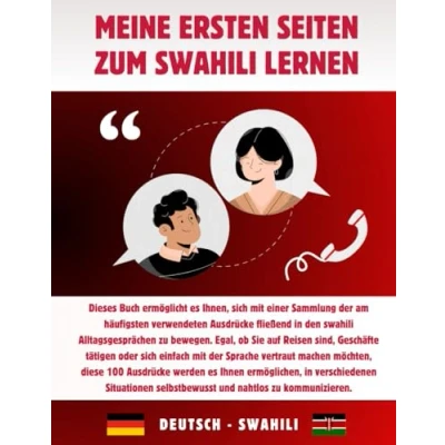 Abbildung von Meine ersten Seiten zum swahili lernen: 100 entscheidende Sätze für den täglichen Bedarf