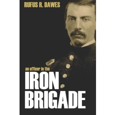 Abbildung von An Officer in the Iron Brigade (Abridged, Annotated)