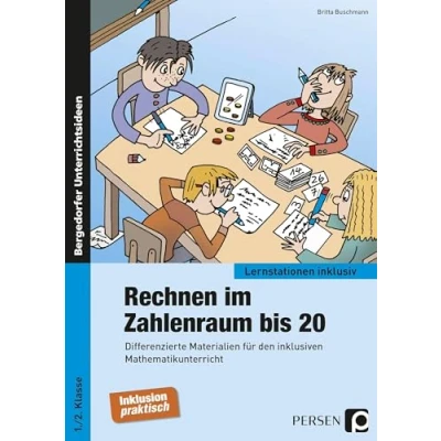Abbildung von Rechnen im Zahlenraum bis 20: Differenzierte Materialien für den inklusiven Mathematikunterricht (1. und 2. Klasse) (Lernstationen inklusiv)