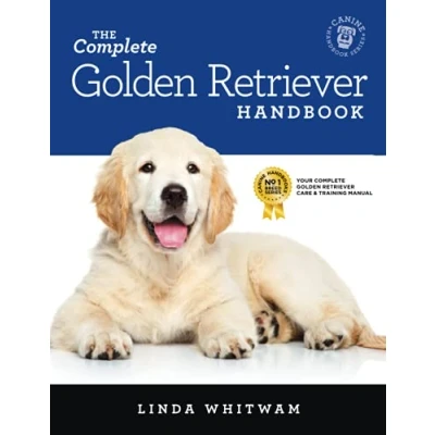 Abbildung von The Complete Golden Retriever Handbook: Essential Guide for New &amp; Prospective Owners (Canine Handbooks)