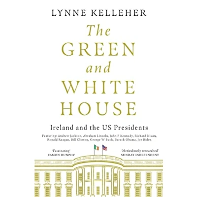 Abbildung von the Green and White House: Ireland US Presidents