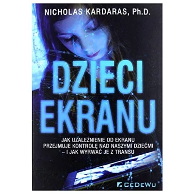 Abbildung von Dzieci ekranu jak uzaleznienie od przejmuje kontrole nad naszymi dziecmi i wyrwac je z transu