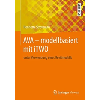Abbildung von AVA modellbasiert mit iTWO: unter Verwendung eines Revitmodells