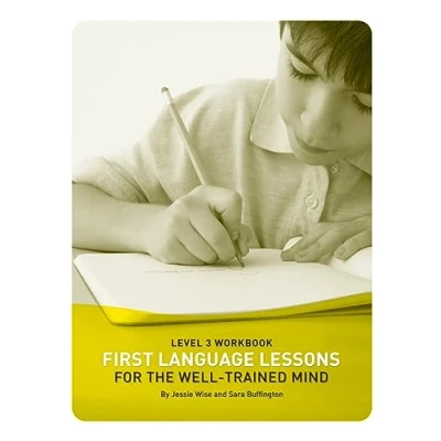 Abbildung von First Language Lessons for the Well Trained Mind: Level 3 Student Workbook