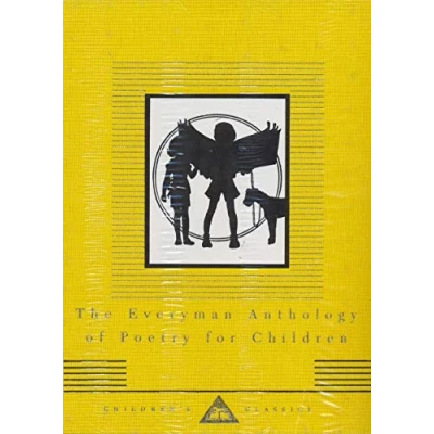 Abbildung von The Everyman Anthology Of Poetry For Children (Everyman&#039;s Library CHILDREN&#039;S CLASSICS)